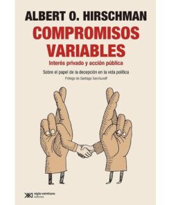 Imágen 1 del libro: Compromisos variables. Interés privado y acción pública