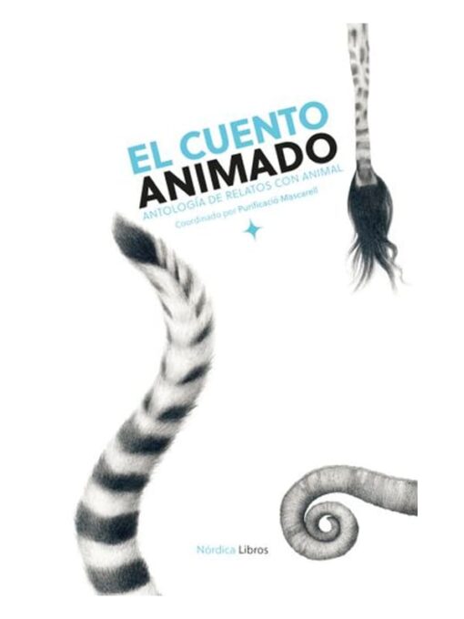 Imágen 1 del libro: El cuento animal. Antología de relatos con animal