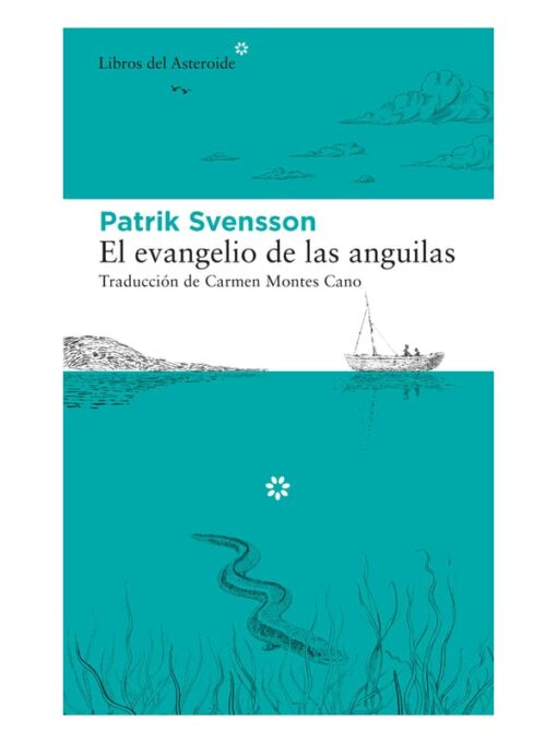 Imágen 1 del libro: El evangelio de las anguilas