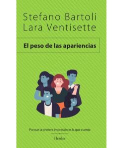 Imágen 1 del libro: El peso de las apariencias. Porque la primera impresión es la que cuenta