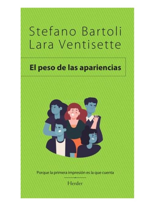 Imágen 1 del libro: El peso de las apariencias. Porque la primera impresión es la que cuenta