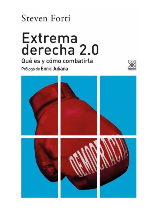 Imágen 1 del libro: Extrema derecha 2.0. Qué es y cómo combatirla