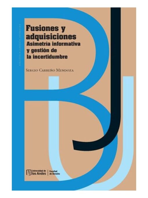 Imágen 1 del libro: Fusiones y adquisiciones. Asimetría informativa y gestión de la incertidumbre