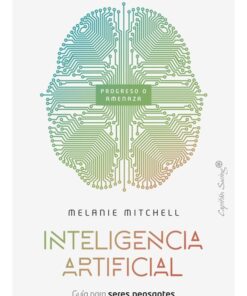 Imágen 1 del libro: Inteligencia artificial. Guía para seres pensantes