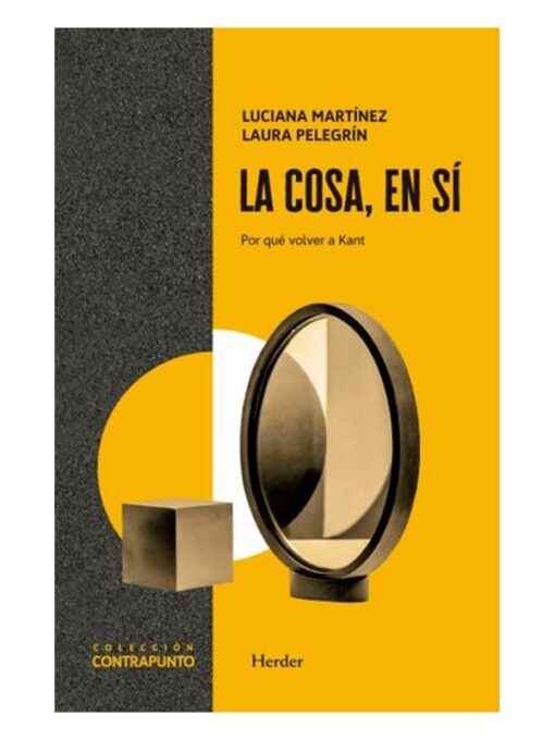 Imágen 1 del libro: La cosa, en sí. Por qué volver a Kant