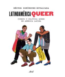 Imágen 1 del libro: Lationoamérica queer