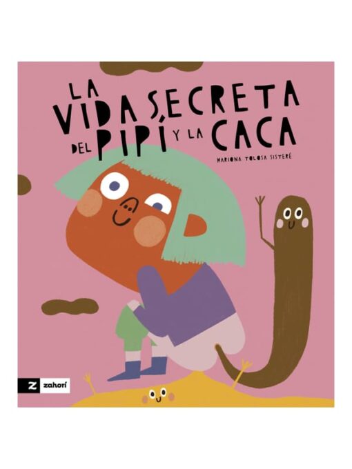 Imágen 1 del libro: La vida secreta del pipí y la caca