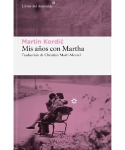 Imágen 1 del libro: Mis años con Martha