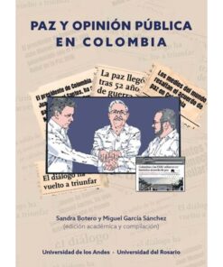 Imágen 1 del libro: Paz y opinión pública en Colombia