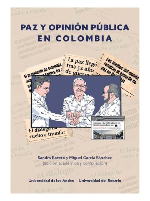 Imágen 1 del libro: Paz y opinión pública en Colombia