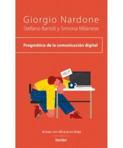 Imágen 1 del libro: Pragmática de la comunicación digital. Actuar con eficacia en línea