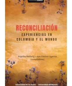 Imágen 1 del libro: Reconciliación. Experiencias en Colombia y el mundo